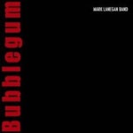 marklanegan_bubble_150