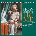 sineadoconnor_how_150